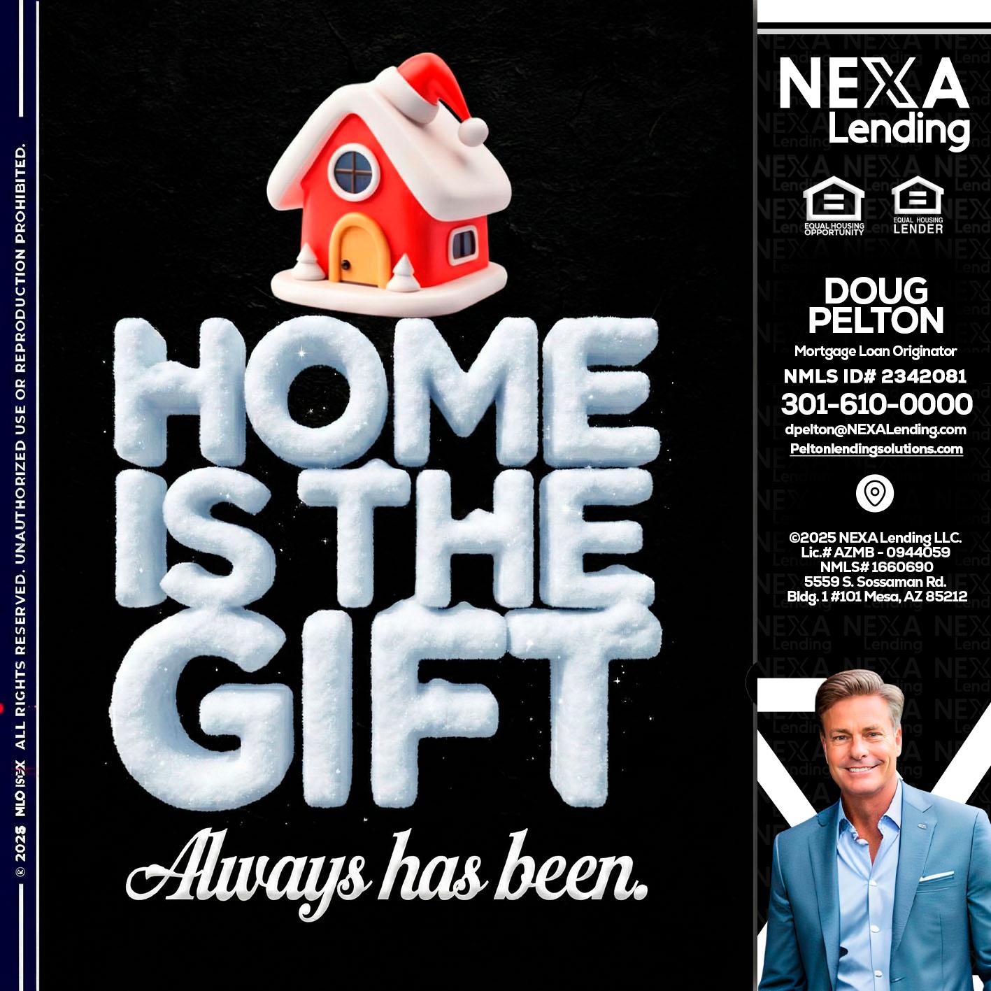 home is the gift - Doug Pelton -Mortgage Loan Officer