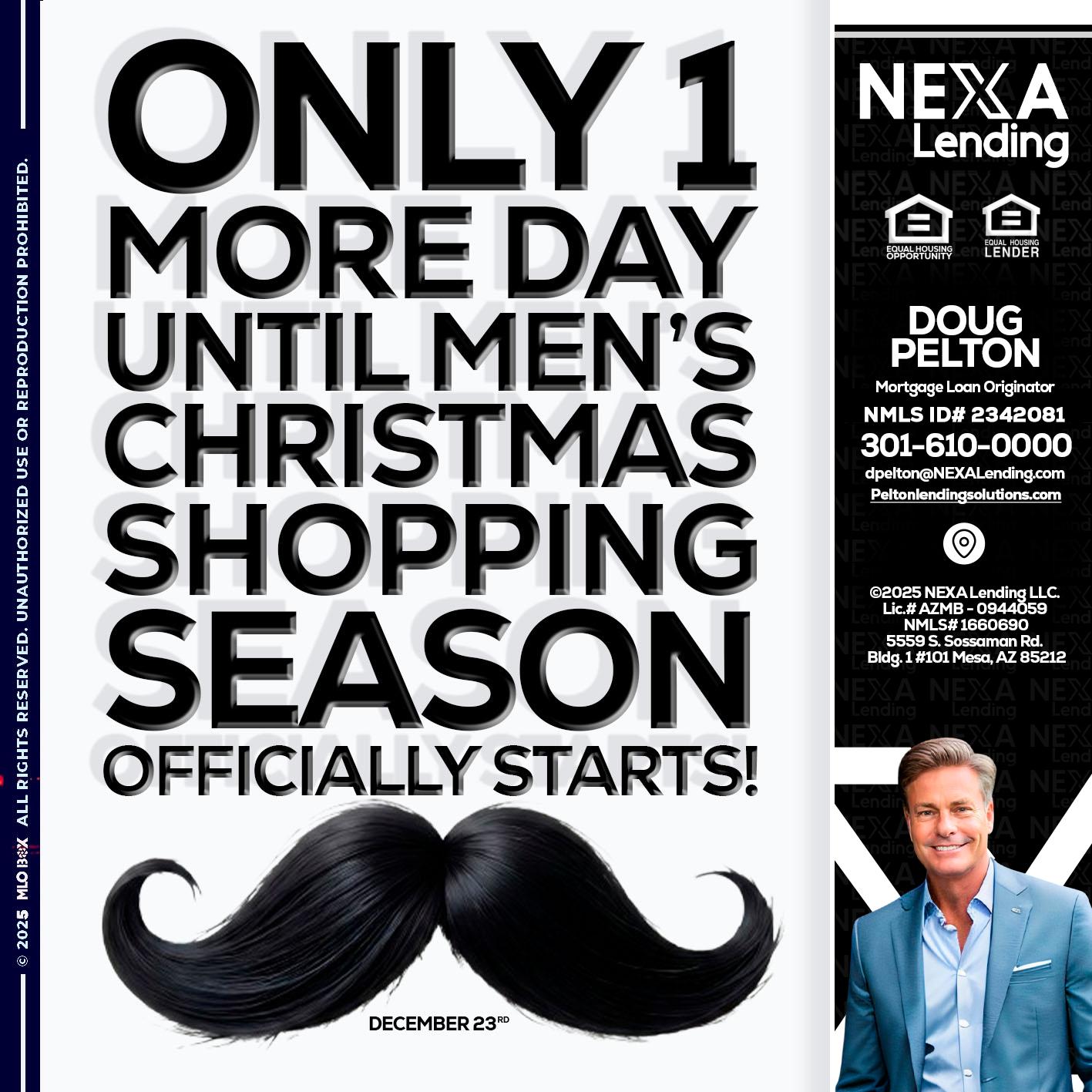 ONLY 1 DAY - Doug Pelton -Mortgage Loan Officer