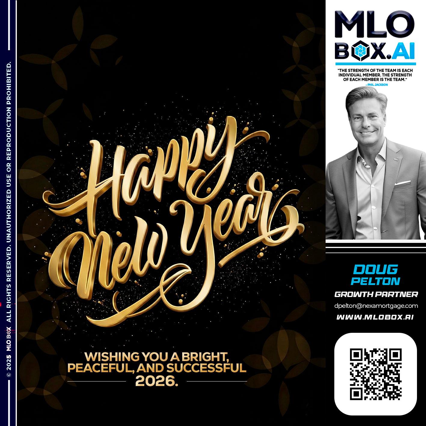 HAPPY NEW YEAR - Doug Pelton -Mortgage Loan Officer
