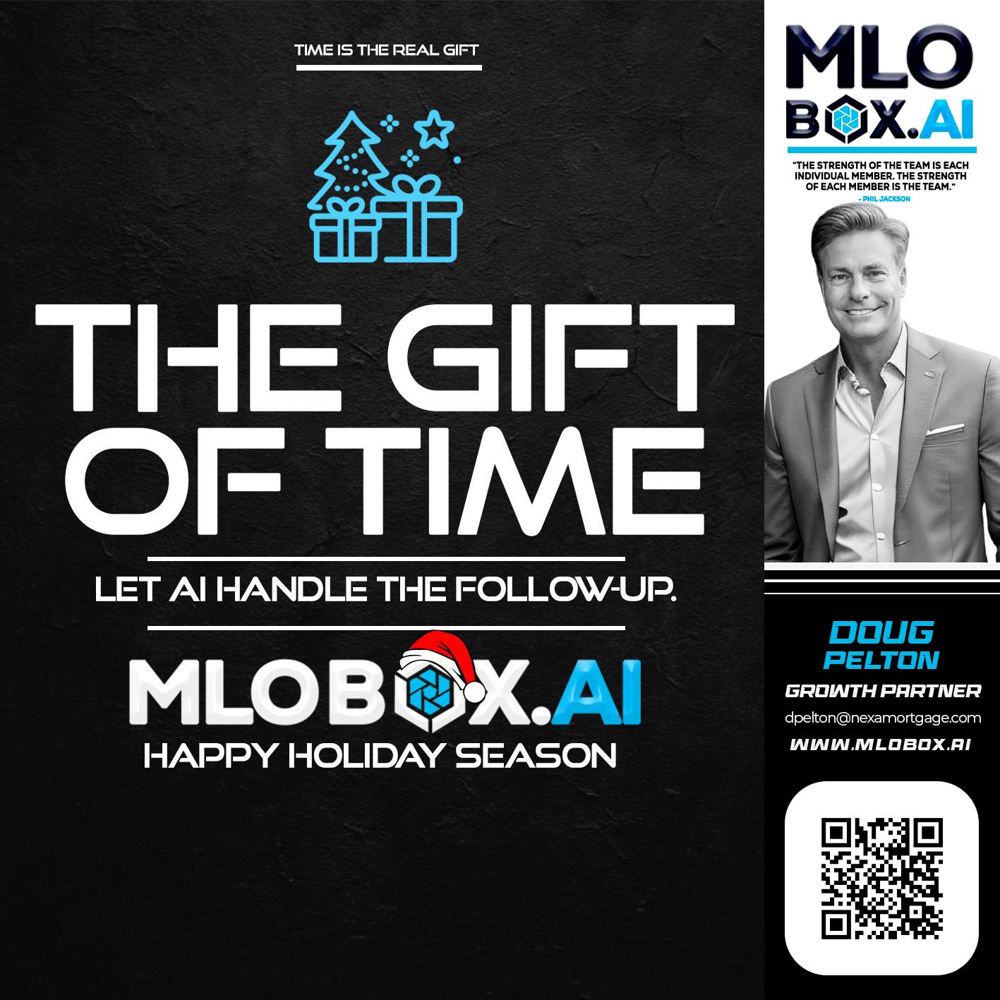THE GIFT OF TIME - Doug Pelton -Mortgage Loan Officer