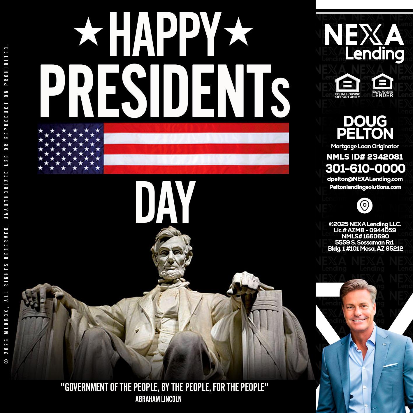happy presidents day - Doug Pelton -Mortgage Loan Officer