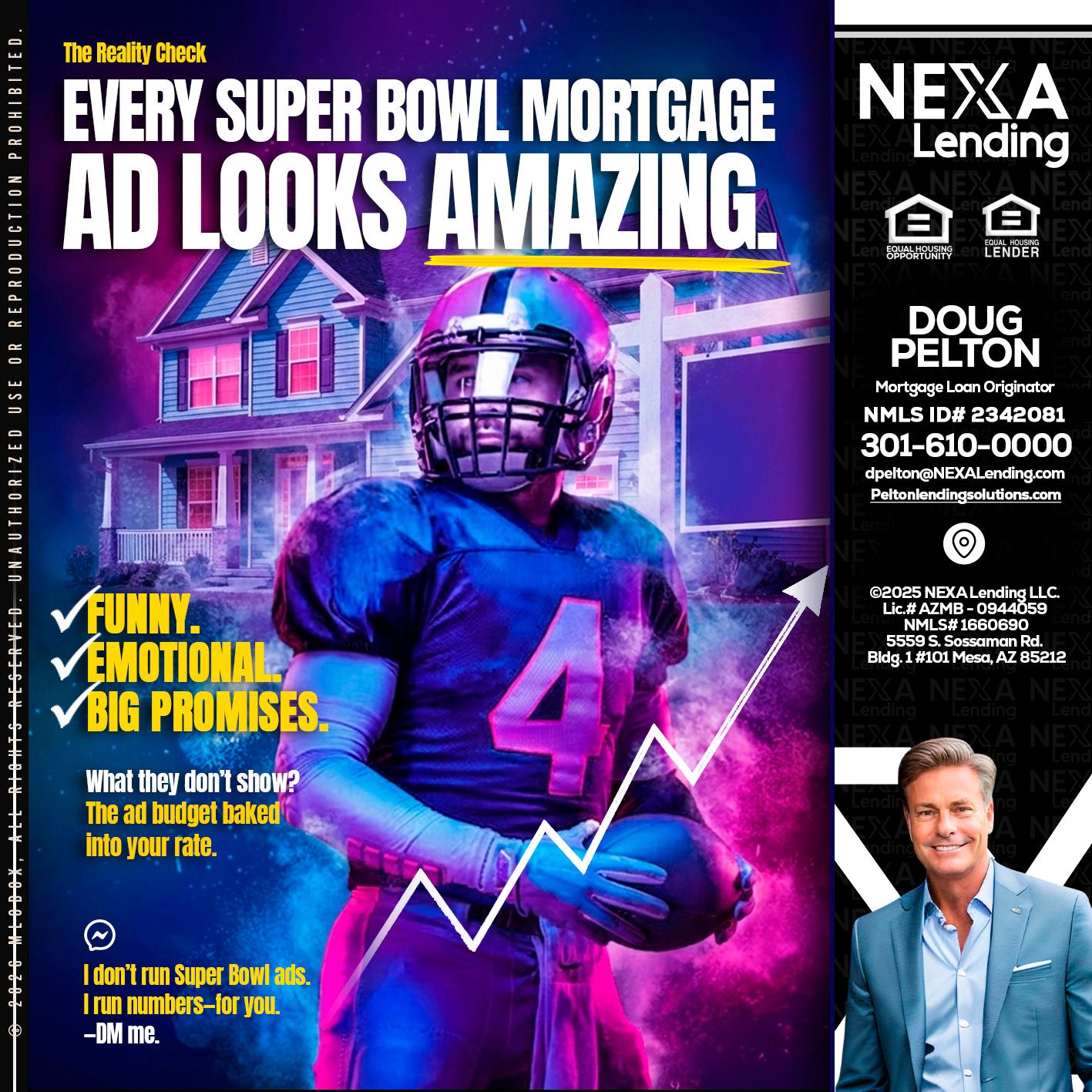 every Super Bowl - Doug Pelton -Mortgage Loan Officer