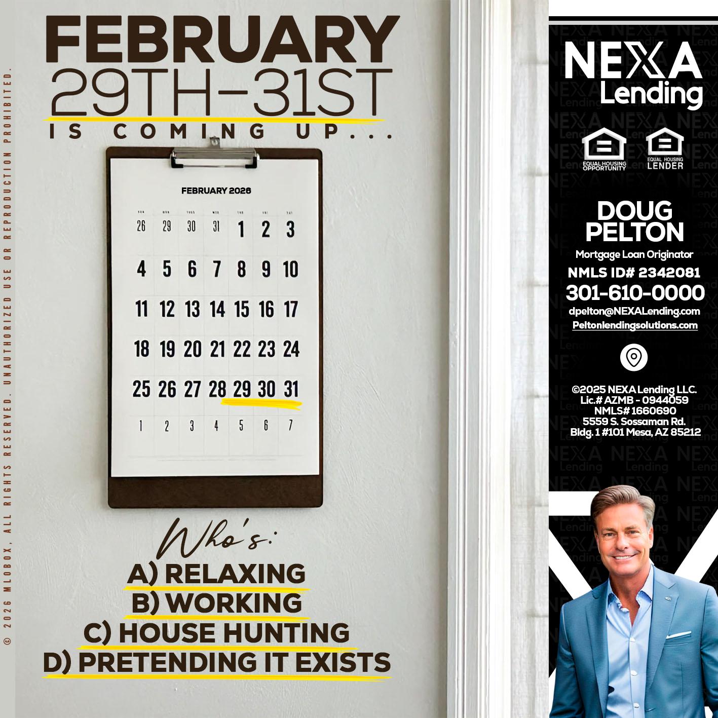 FEBRUARY 29-31 - Doug Pelton -Mortgage Loan Officer
