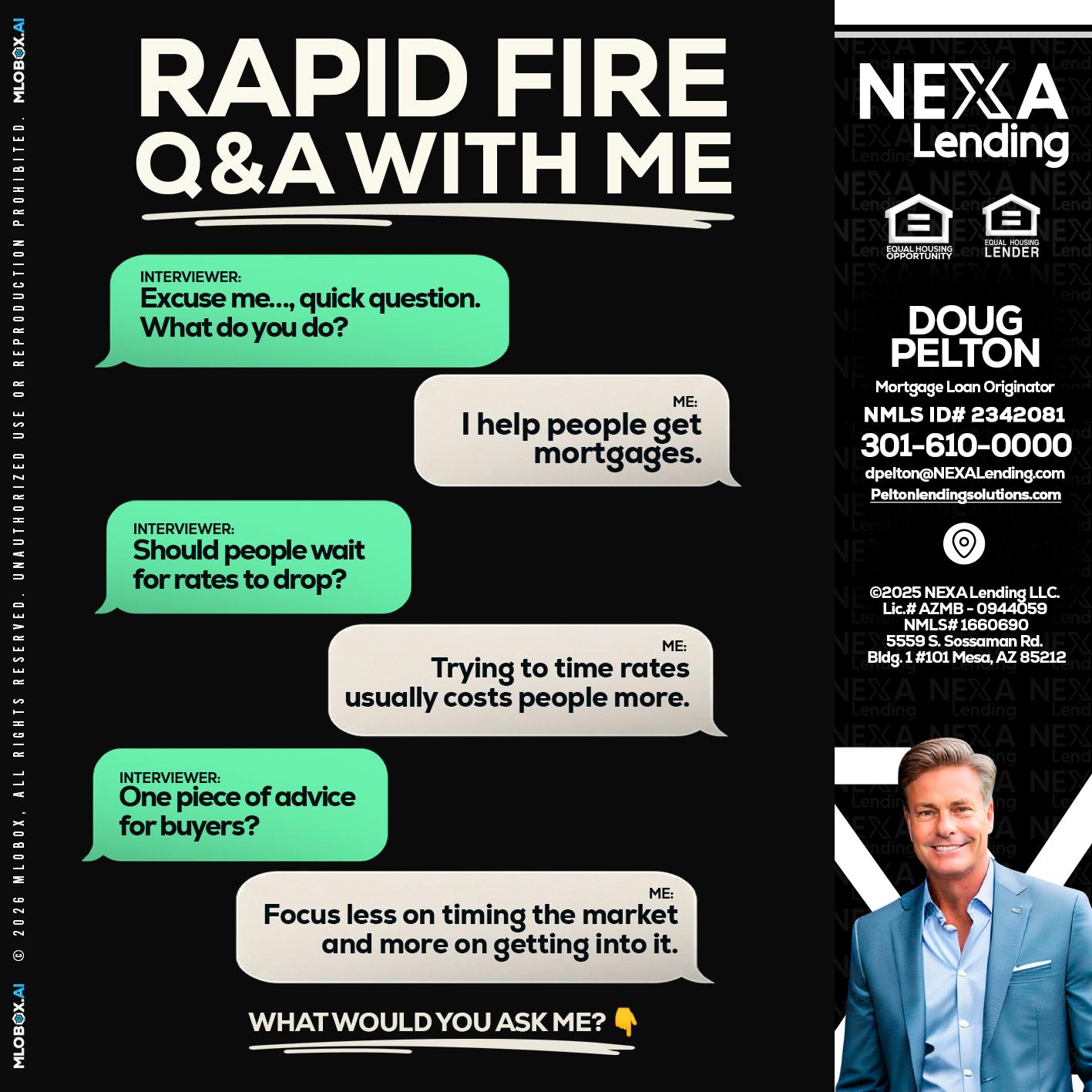 rapid fire - Doug Pelton -Mortgage Loan Officer