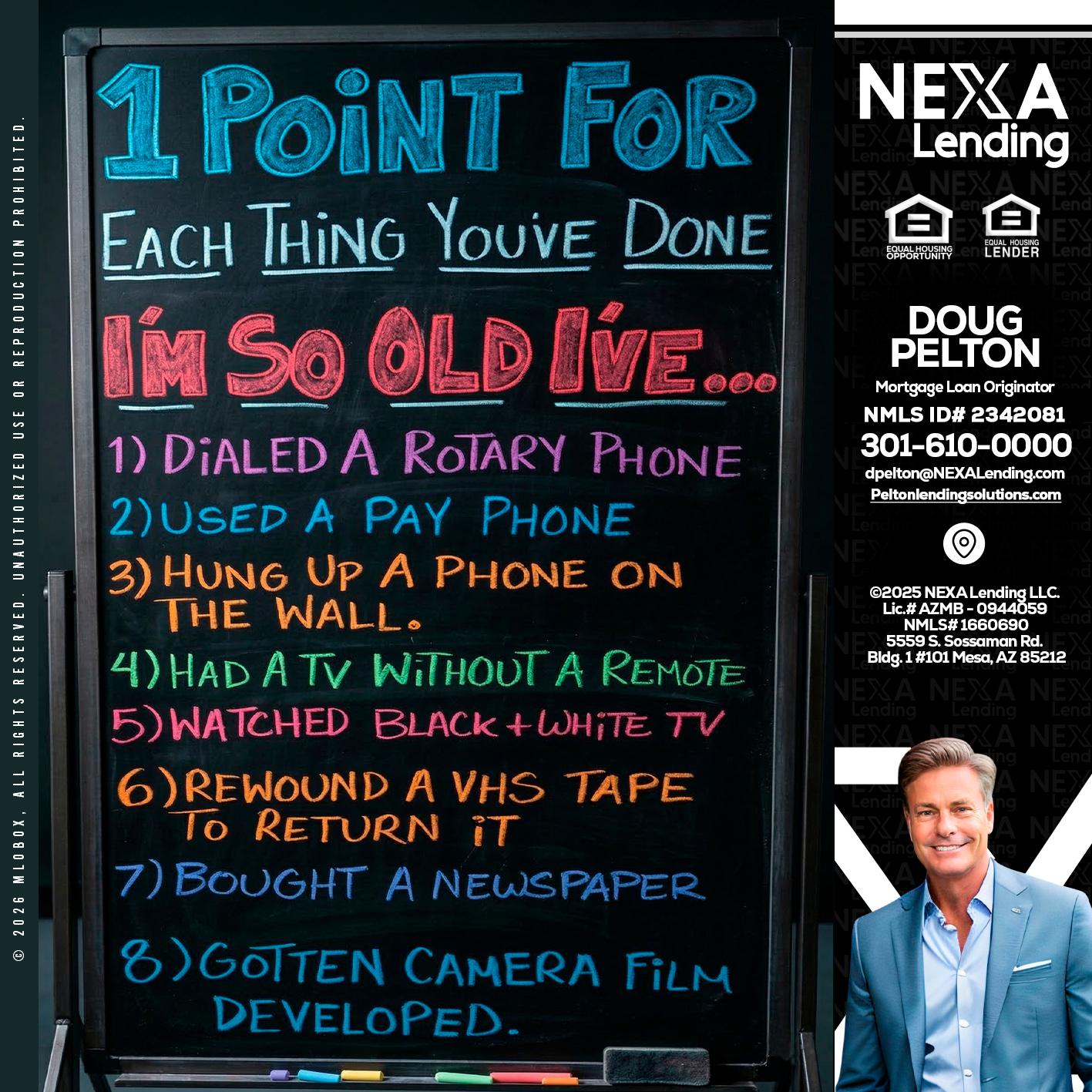 1 point for - Doug Pelton -Mortgage Loan Officer