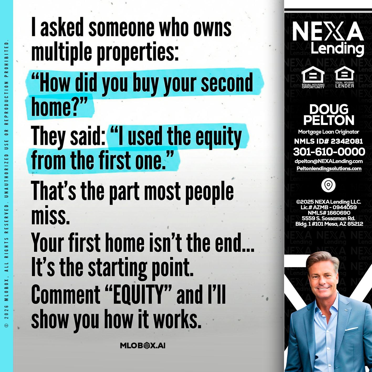 I asked someone - Doug Pelton -Mortgage Loan Officer