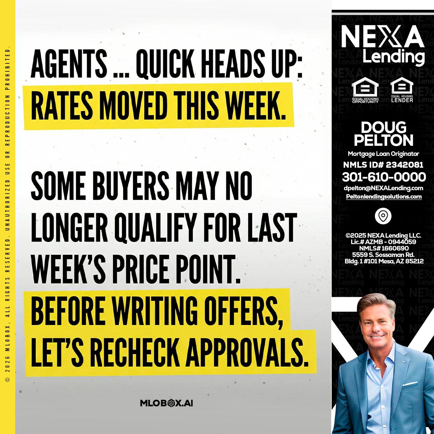 agents quick heads up - Doug Pelton -Mortgage Loan Officer