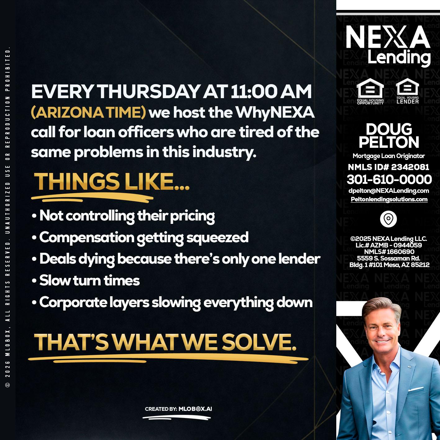 every Thursday - Doug Pelton -Mortgage Loan Officer