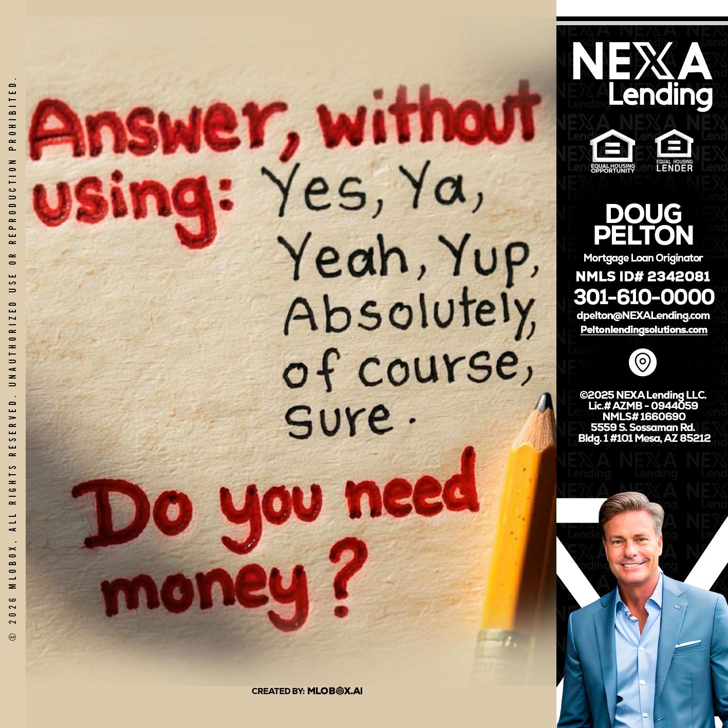 answer without - Doug Pelton -Mortgage Loan Officer