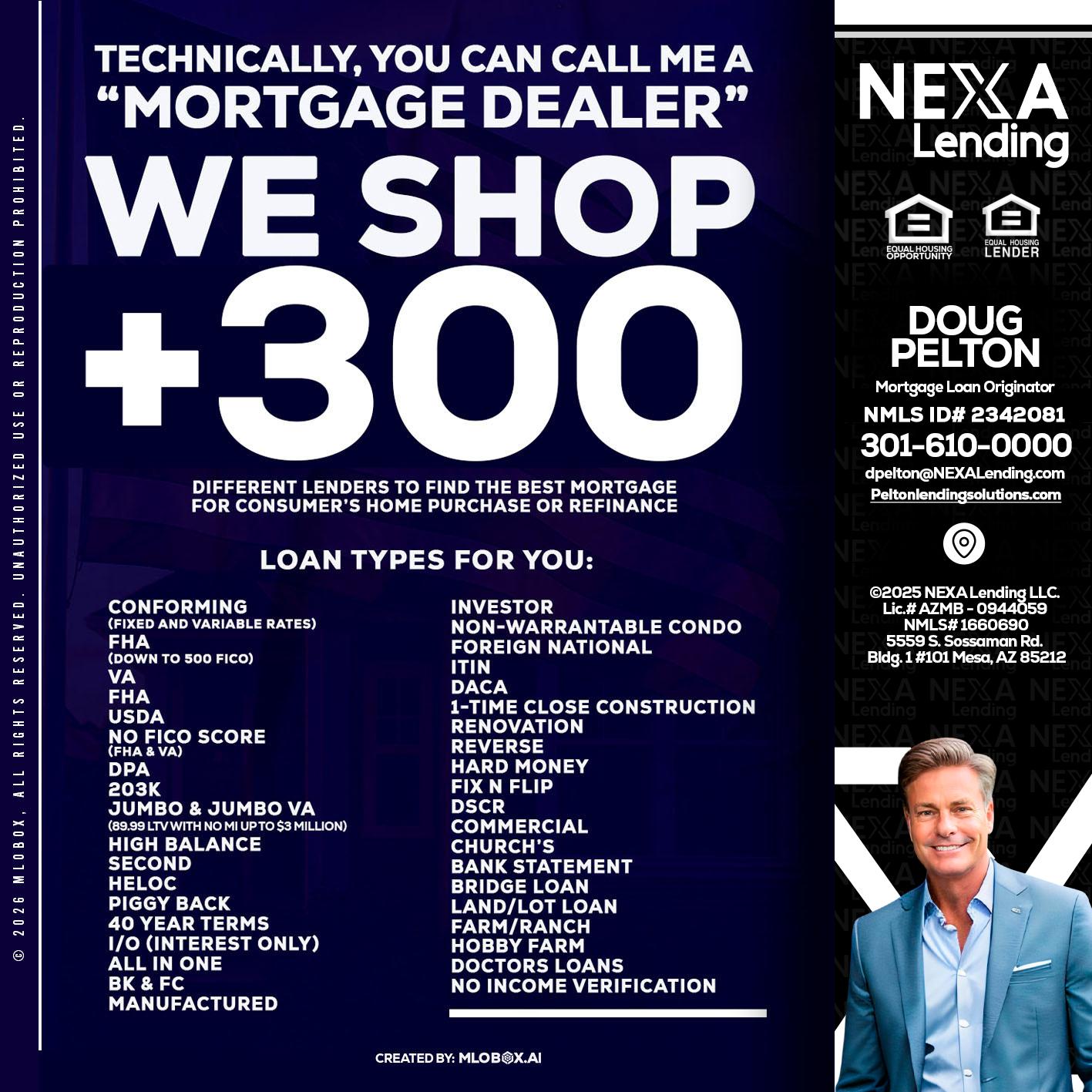 300+ LENDERS - Doug Pelton -Mortgage Loan Officer