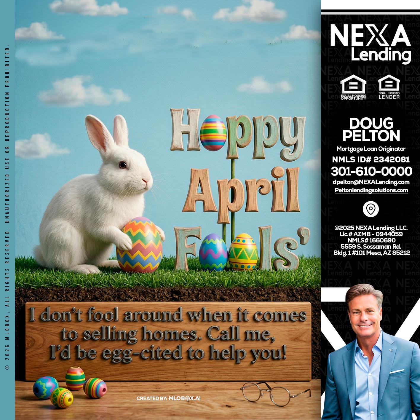 happy april fools - Doug Pelton -Mortgage Loan Officer