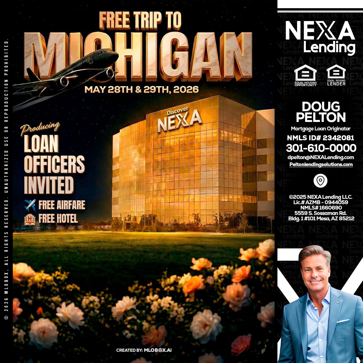 FREE TRIP TO MICHIGAN - Doug Pelton -Mortgage Loan Officer