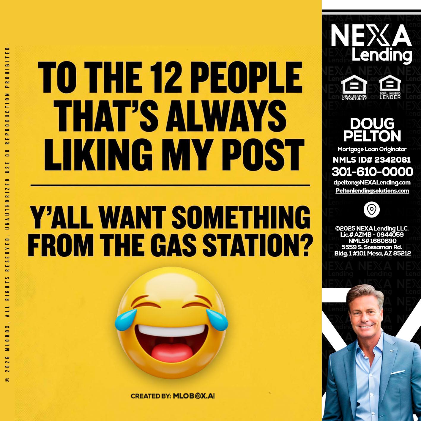 TO THE 12 PEOPLE - Doug Pelton -Mortgage Loan Officer