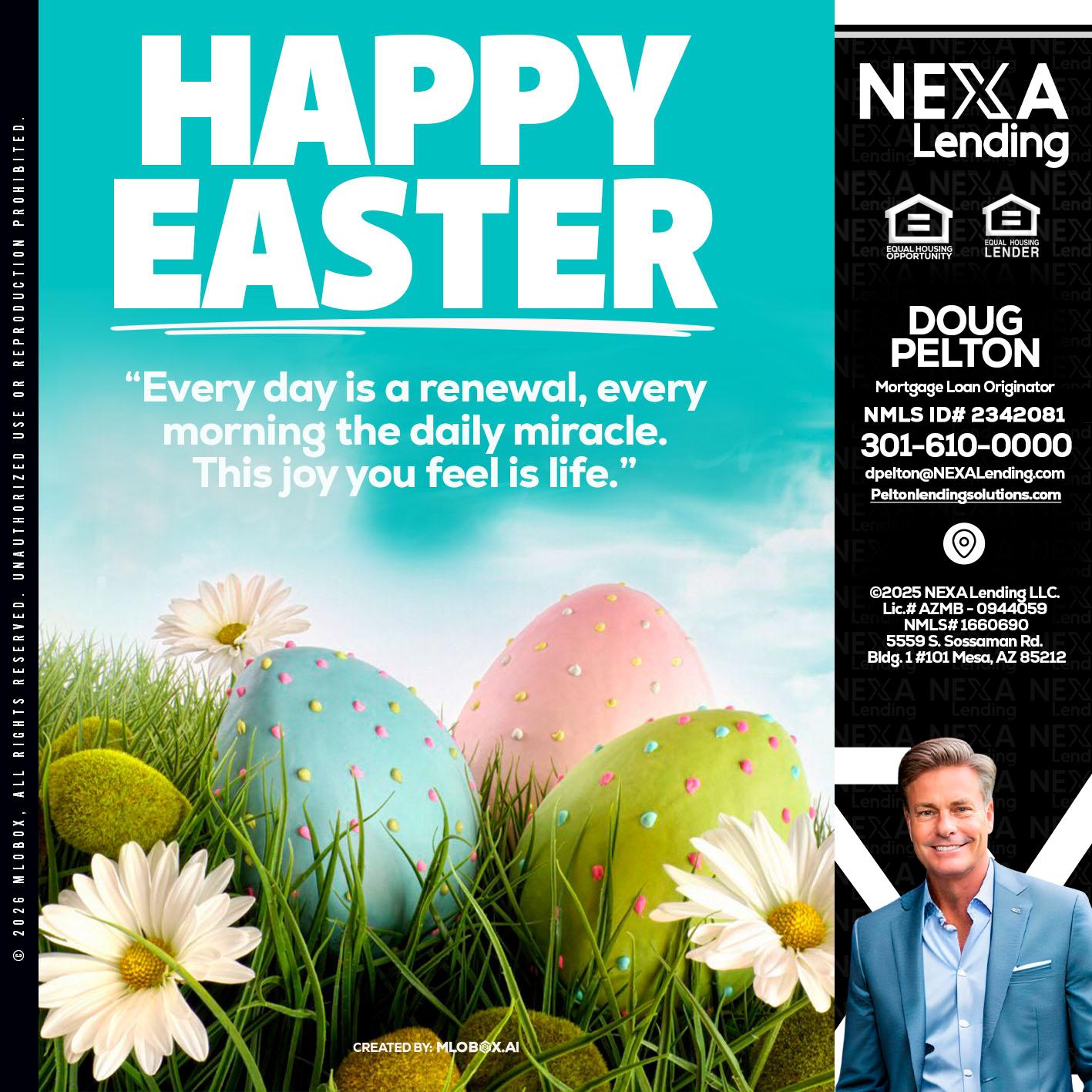 happy easter - Doug Pelton -Mortgage Loan Officer