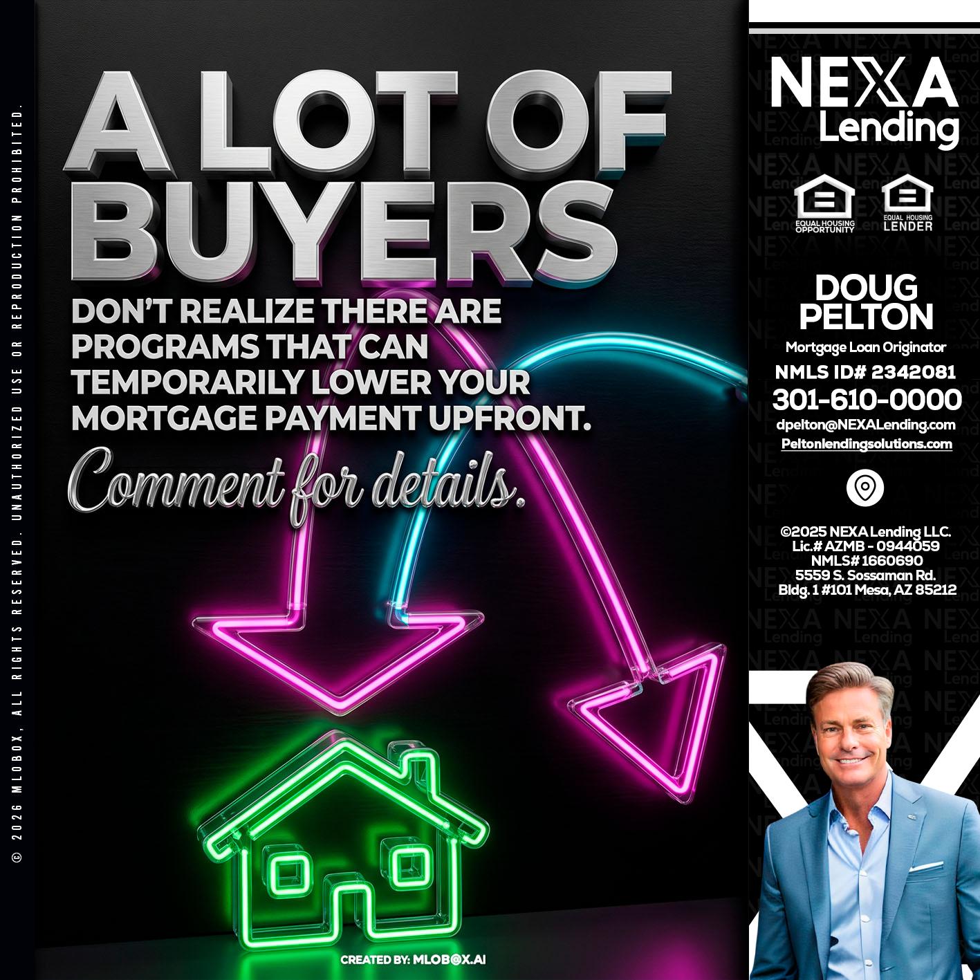 A LOT OF BUYERS - Doug Pelton -Mortgage Loan Officer