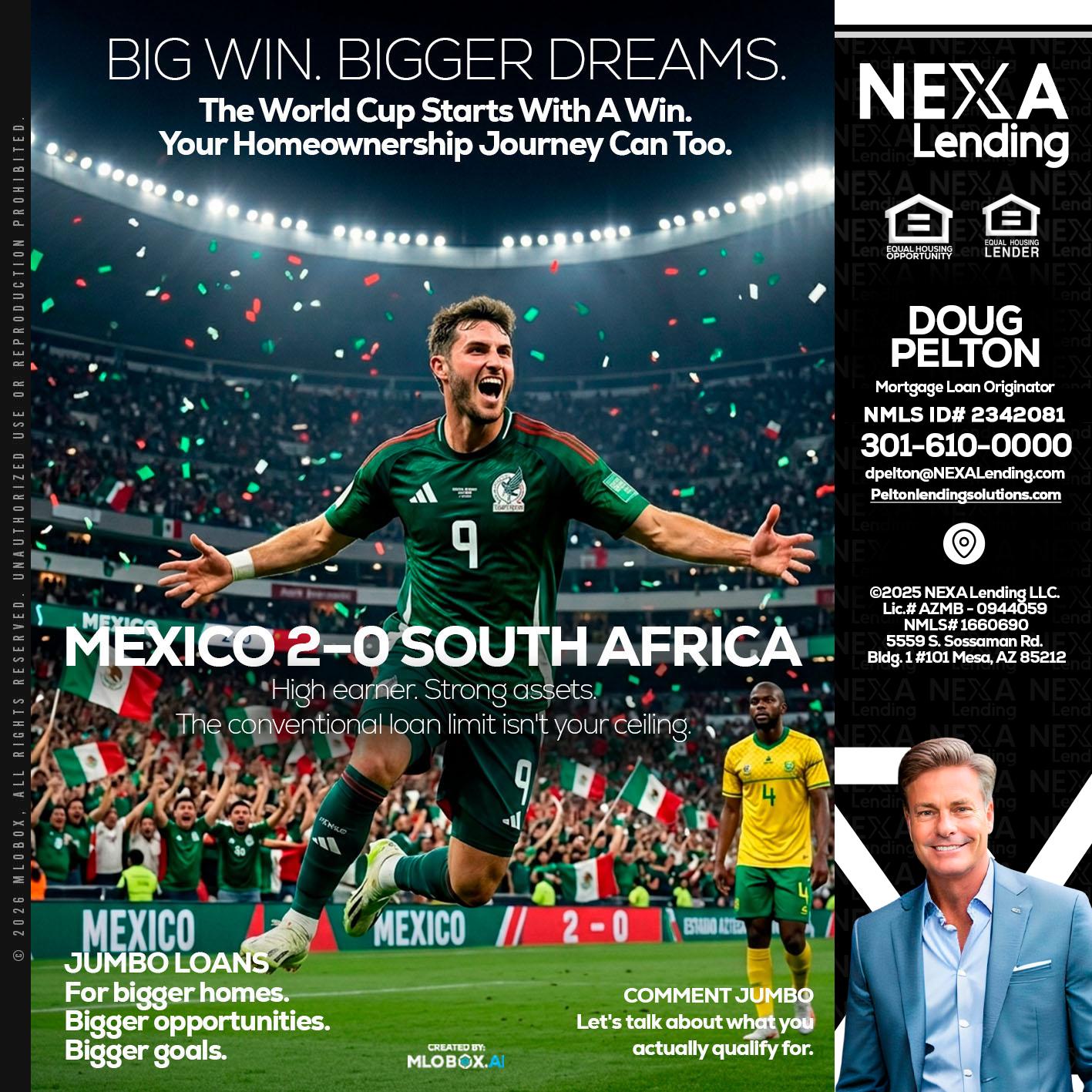 MEXICO 2-0 SOUTH AFRICA - Doug Pelton -Mortgage Loan Officer