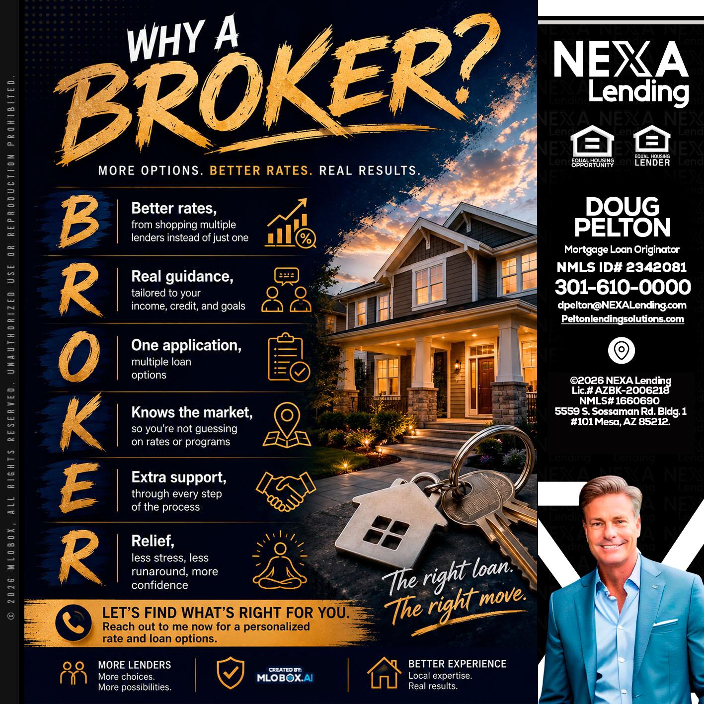 WHY A BROKER? - Doug Pelton -Mortgage Loan Officer