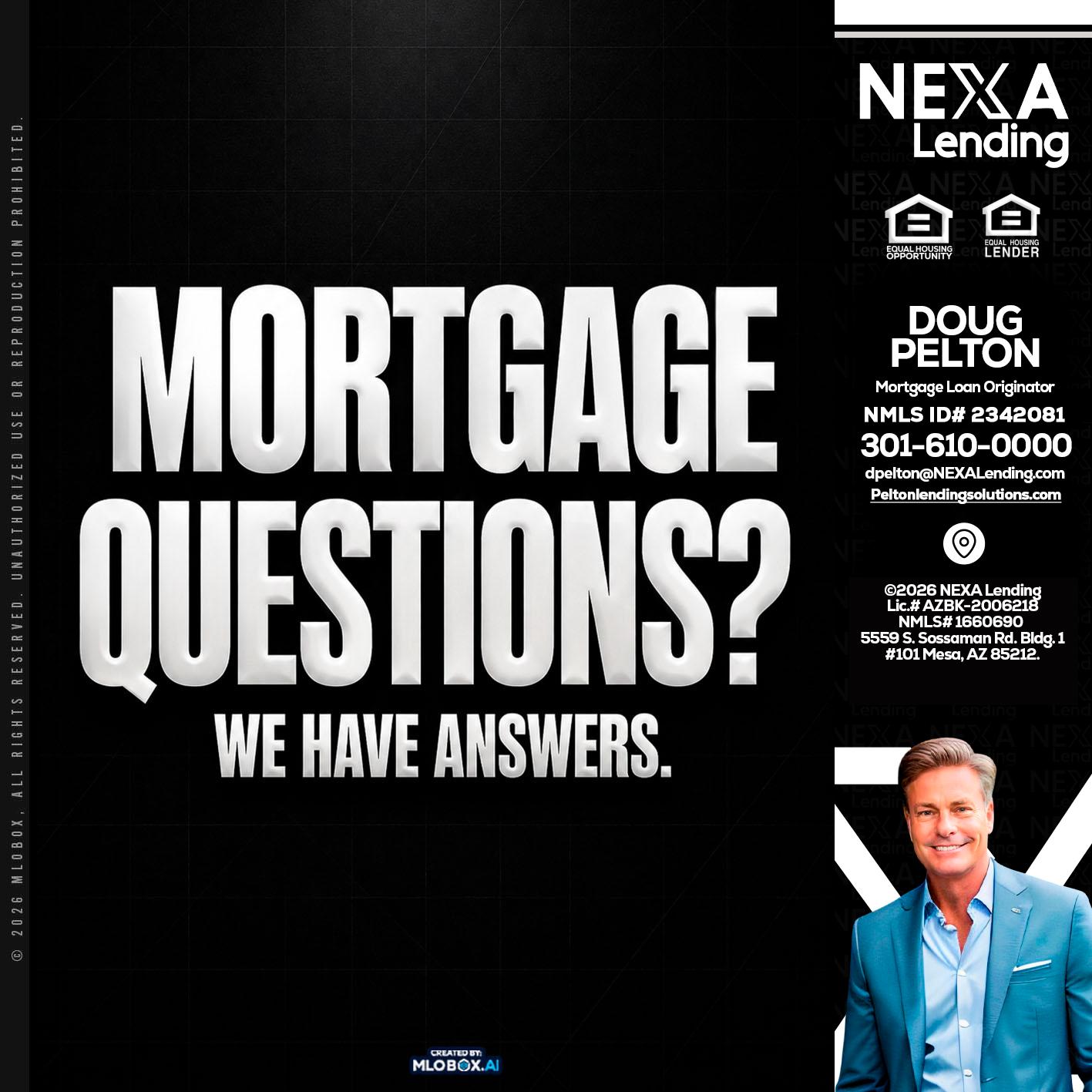 MORTGAGE QUESTION? - Doug Pelton -Mortgage Loan Officer
