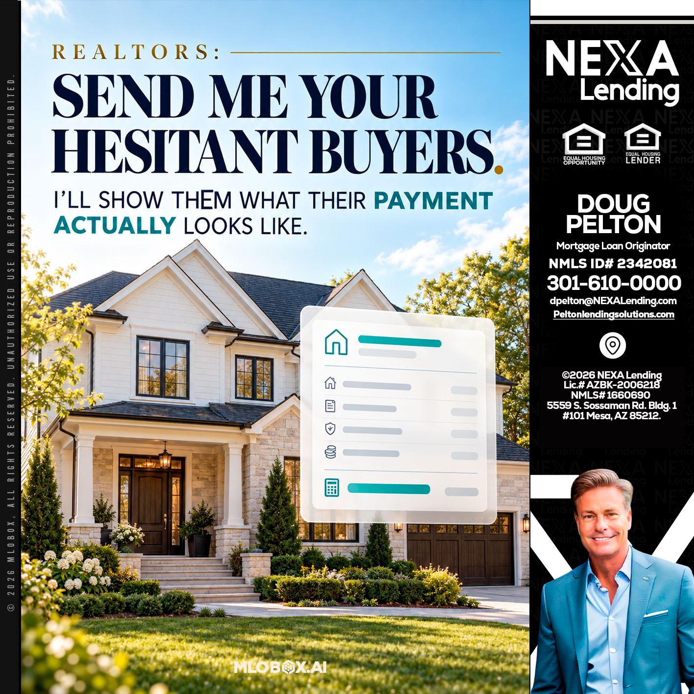 SEND ME YOUR - Doug Pelton -Mortgage Loan Officer
