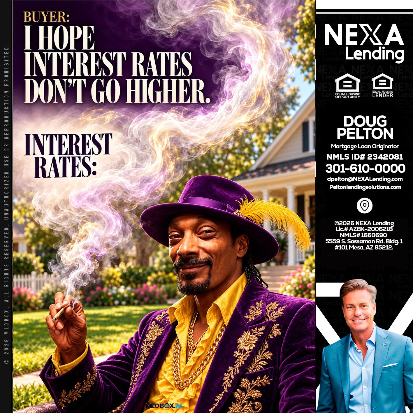 I HOPE RATES - Doug Pelton -Mortgage Loan Officer