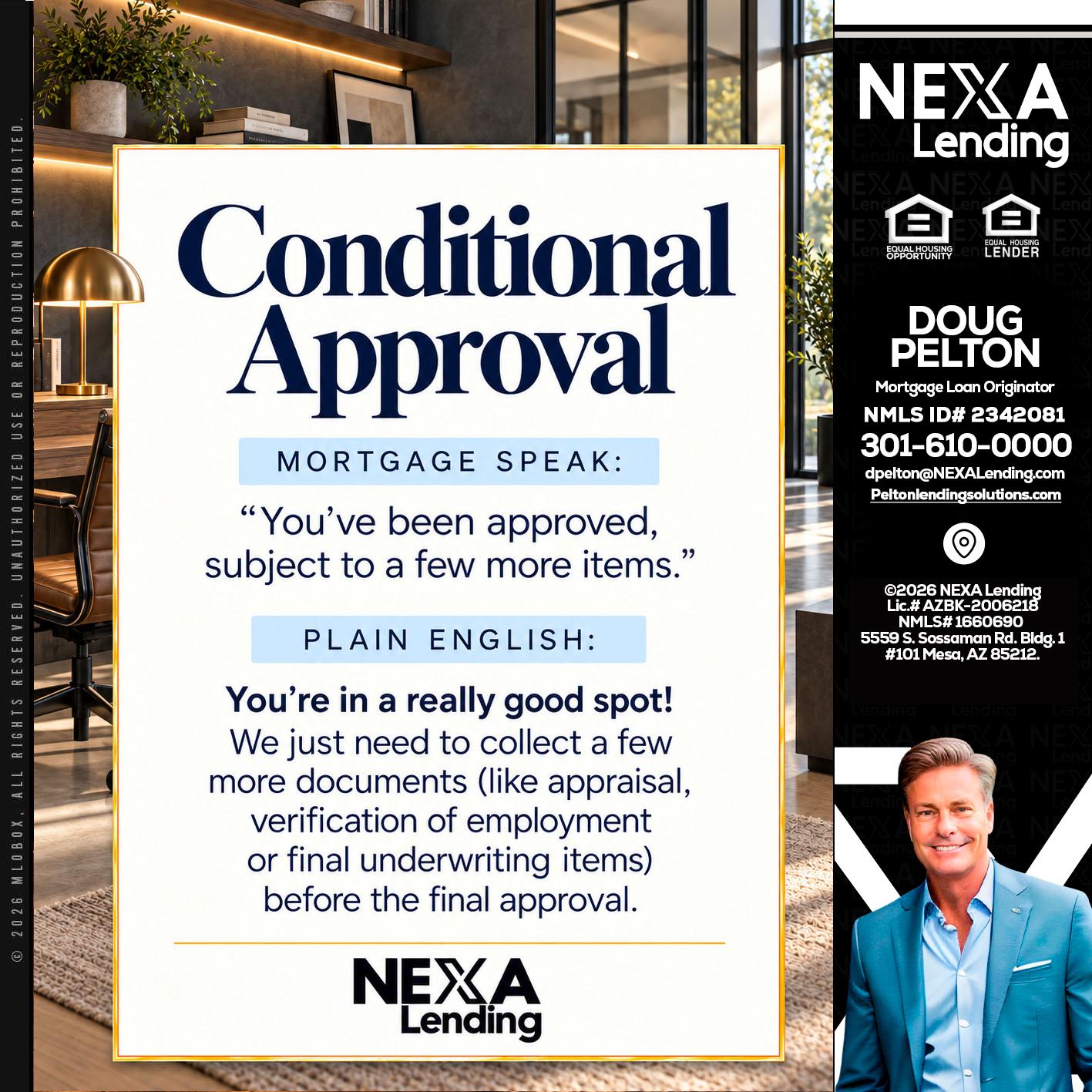 CONDITIONAL APROVAL - Doug Pelton -Mortgage Loan Officer