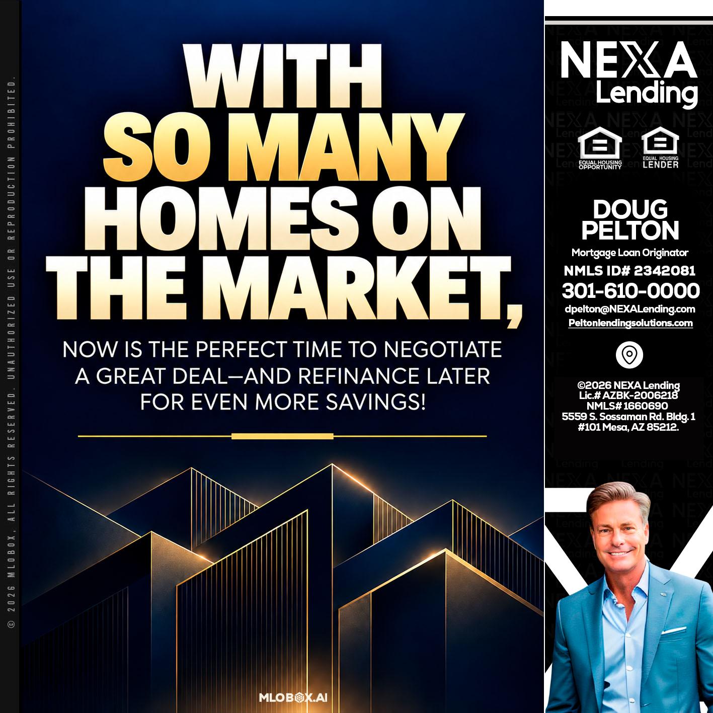 WITH SO MANY - Doug Pelton -Mortgage Loan Officer