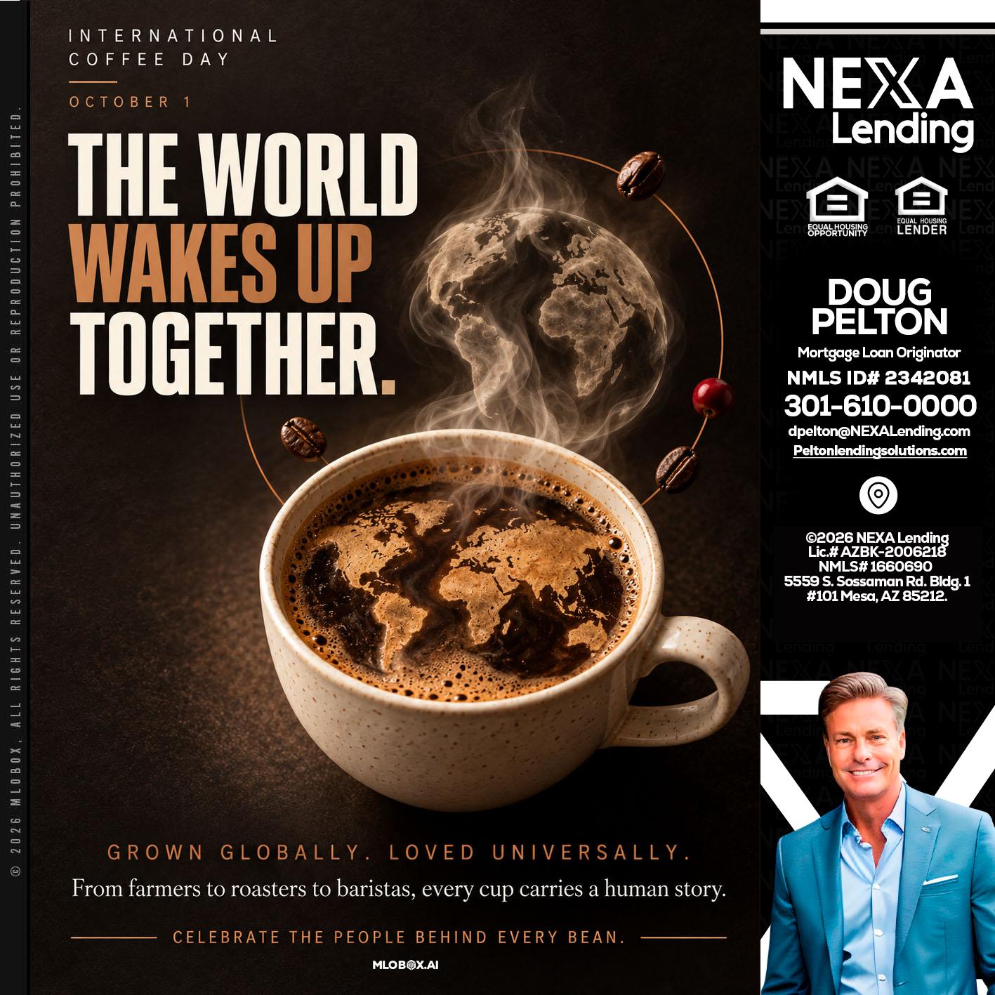 THE WORLD WAKES UP - Doug Pelton -Mortgage Loan Officer